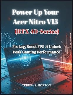 Power Up Your Acer Nitro V15 (RTX 40-Series): Fix Lag, Boost FPS & Unlock Peak Gaming Performance