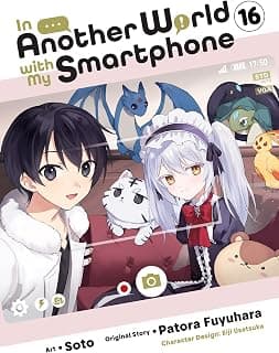 In Another World with My Smartphone, Vol. 16 (manga) (In Another World with My Smartphone (manga)) (English Edition)