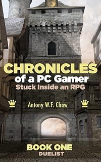 CHRONICLES of a PC Gamer Stuck Inside an RPG: Book…