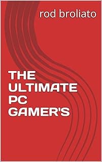 THE ULTIMATE PC GAMER'S (English Edition)